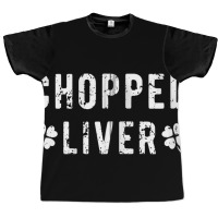 Chopped Liver St Patricks Day Irish Drinking Pun Zip Graphic T-shirt | Artistshot