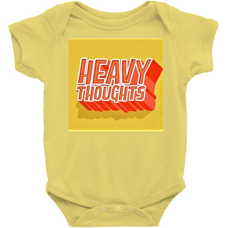 Heavy Thoughts Baby Bodysuit by Trendy boy | Artistshot