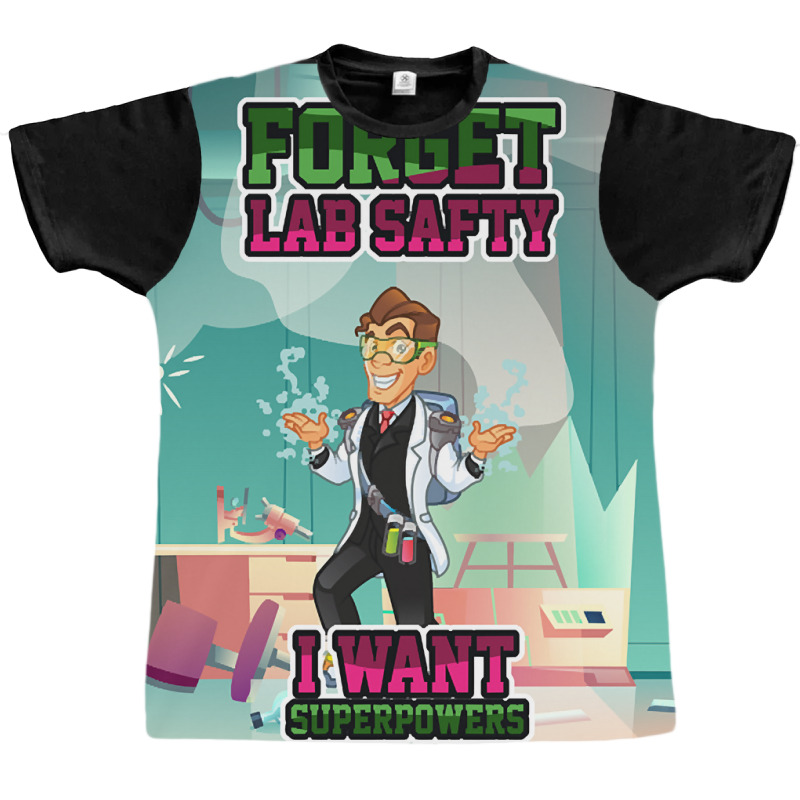 Forget Lab Safty Superpowers Chemistry Graphic T-shirt by Rios Arevalo | Artistshot