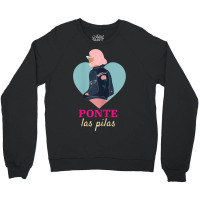 Womens Latinx Latina Proud Ponte Las Pilas Fun Gift For Girlfriend Crewneck Sweatshirt | Artistshot