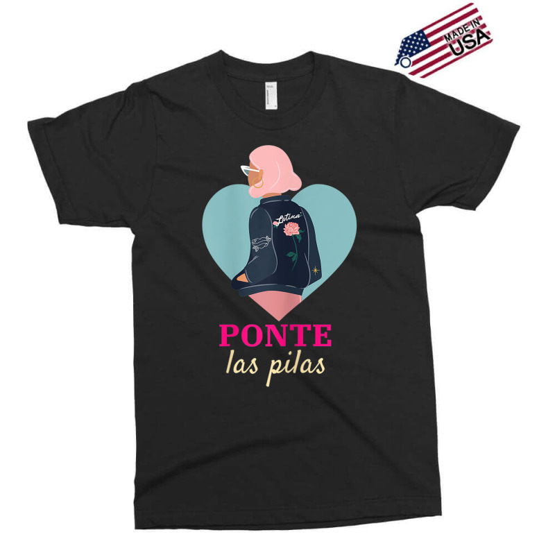 Womens Latinx Latina Proud Ponte Las Pilas Fun Gift For Girlfriend Exclusive T-shirt by BRANDONARKER | Artistshot