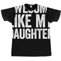 Awesome Like My Daughter  Parents  Day Graphic T-shirt | Artistshot