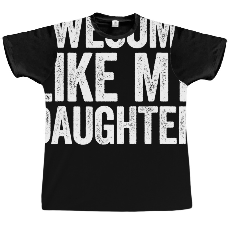 Awesome Like My Daughter  Parents  Day Graphic T-shirt | Artistshot