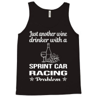 Funny Wine Drinker Sprint Car Cars Racing Tank Top | Artistshot