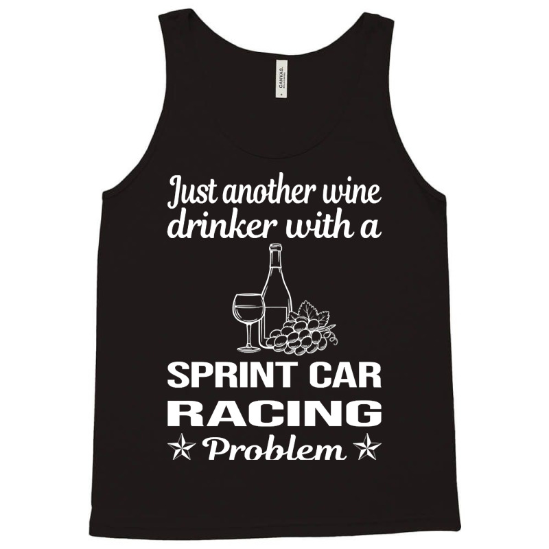 Funny Wine Drinker Sprint Car Cars Racing Tank Top | Artistshot