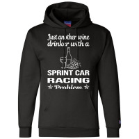 Funny Wine Drinker Sprint Car Cars Racing Champion Hoodie | Artistshot