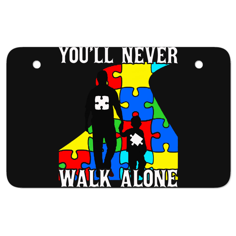 Never Walk Alone   Father And Son Atv License Plate | Artistshot