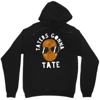 Taters Gonna Tate Funny Potato Tater Tot Foodie T Shirt Unisex Hoodie | Artistshot