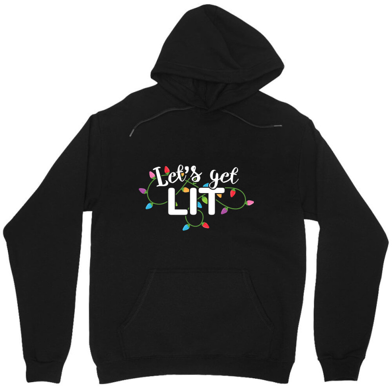 Christmas Lights  Let S Get Lit Gift Unisex Hoodie by HANANELArtist | Artistshot