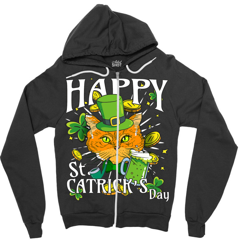 Happy St . Catricks Day Funny St Zipper Hoodie | Artistshot