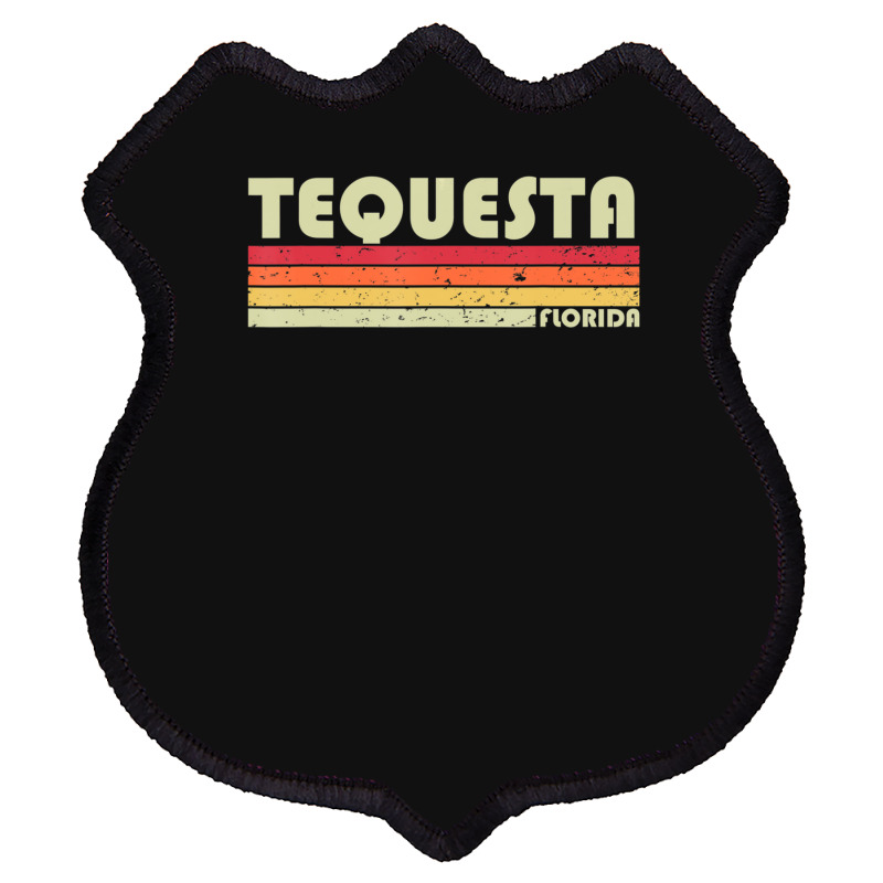 Tequesta Fl Florida City Home Roots Retro 70s 80s Shield Patch | Artistshot