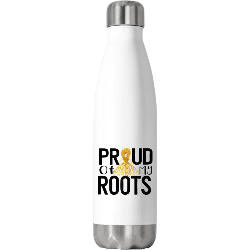 Womens Proud Of My Roots Women Black Pride Proud Melanin Poppin Stainless Steel Water Bottle | Artistshot