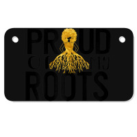 Womens Proud Of My Roots Women Black Pride Proud Melanin Poppin Motorcycle License Plate | Artistshot