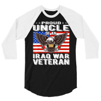 Limited Edition Mens Proud Uncle Of Iraq Veteran Patriotic Military Fa 3/4 Sleeve Shirt | Artistshot