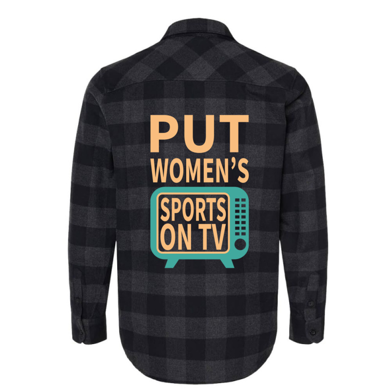 Put Women's Sports On Tv Flannel Shirt | Artistshot