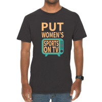 Put Women's Sports On Tv Vintage T-shirt | Artistshot