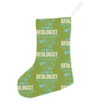 I Am A Geologist... Holiday Stocking | Artistshot