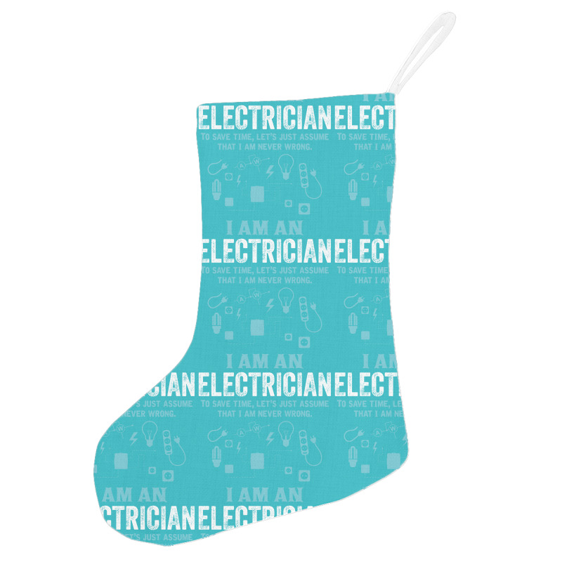 I Am An Electrician... Holiday Stocking | Artistshot