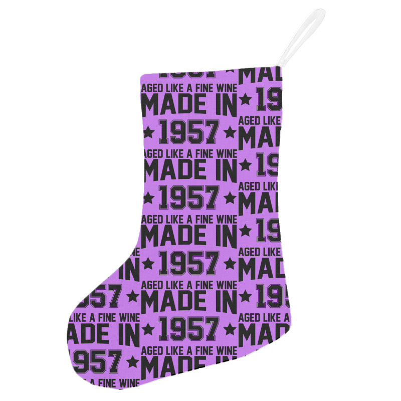 Made In 1957 Aged Like A Fine Wine Holiday Stocking | Artistshot