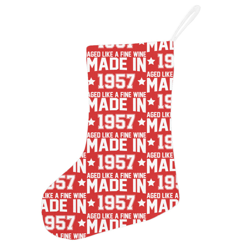 Made In 1957 Aged Like A Fine Wine Holiday Stocking | Artistshot