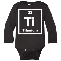 Titanium   Ti   Periodic Table Elements, Large Science Gifts T Shirt Long Sleeve Baby Bodysuit | Artistshot