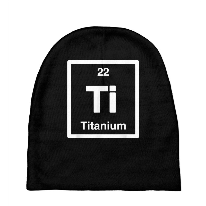 Titanium   Ti   Periodic Table Elements, Large Science Gifts T Shirt Baby Beanies | Artistshot