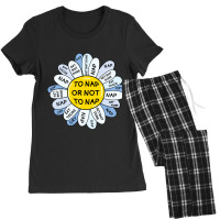 To Nap Or Not To Nap Women's Pajamas Set | Artistshot