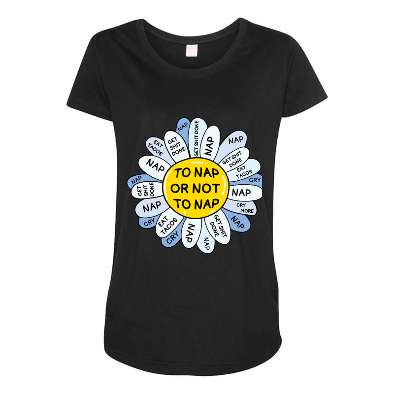 To Nap Or Not To Nap Maternity Scoop Neck T-shirt by rastyrocl | Artistshot