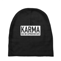 Karma Has No Expiration Date Baby Beanies | Artistshot