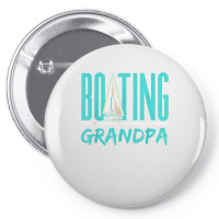 Boating Grandpa Sailboat Sailor Sail Sailing Hobby Granddad T Shirt Pin-back Button | Artistshot