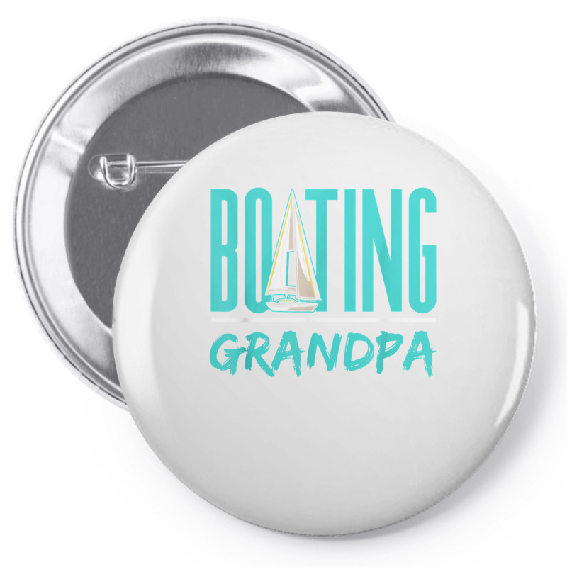 Boating Grandpa Sailboat Sailor Sail Sailing Hobby Granddad T Shirt Pin-back Button | Artistshot