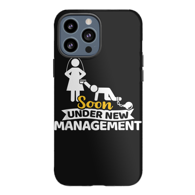 Soon Under New Management Bachelor Party Iphone 13 Pro Max Case | Artistshot