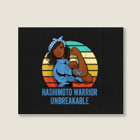 Hashimoto's Disease Warrior Shirt Unbreakable Landscape Canvas Print | Artistshot