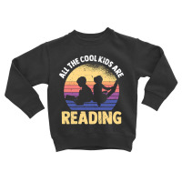 Limited Edition All The Cool Kids Are Reading Book Vintage Reto Toddler Sweatshirt | Artistshot