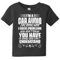 Car Audio Technician For Car Electronics Technicians T Shirt Baby Tee | Artistshot