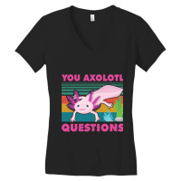 You Axolotl Questions Graphic Walking Fish Women's V-neck T-shirt | Artistshot