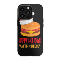 Trending Happy Holidays With Cheese Shirt Christmas Cheeseburger Gift- Iphone 13 Pro Case | Artistshot