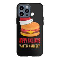 Trending Happy Holidays With Cheese Shirt Christmas Cheeseburger Gift- Iphone 13 Pro Max Case | Artistshot