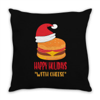 Trending Happy Holidays With Cheese Shirt Christmas Cheeseburger Gift- Throw Pillow | Artistshot