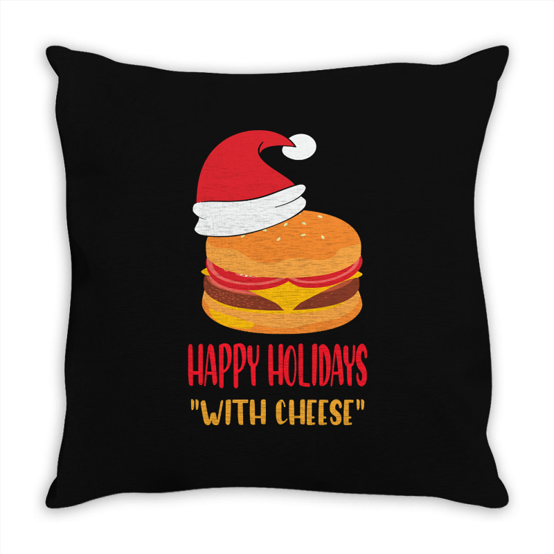 Trending Happy Holidays With Cheese Shirt Christmas Cheeseburger Gift- Throw Pillow | Artistshot