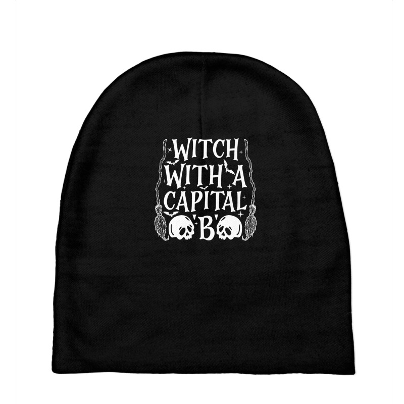 Witch With A Capital 'b' Baby Beanies by crrojkeydalu | Artistshot