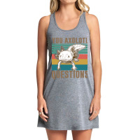 You Axolotl Questions-mwwss Tank Dress | Artistshot