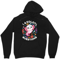 Limited Edition I Axolotl Questions Funny Saying Axolotl Lover Girls K Unisex Hoodie | Artistshot