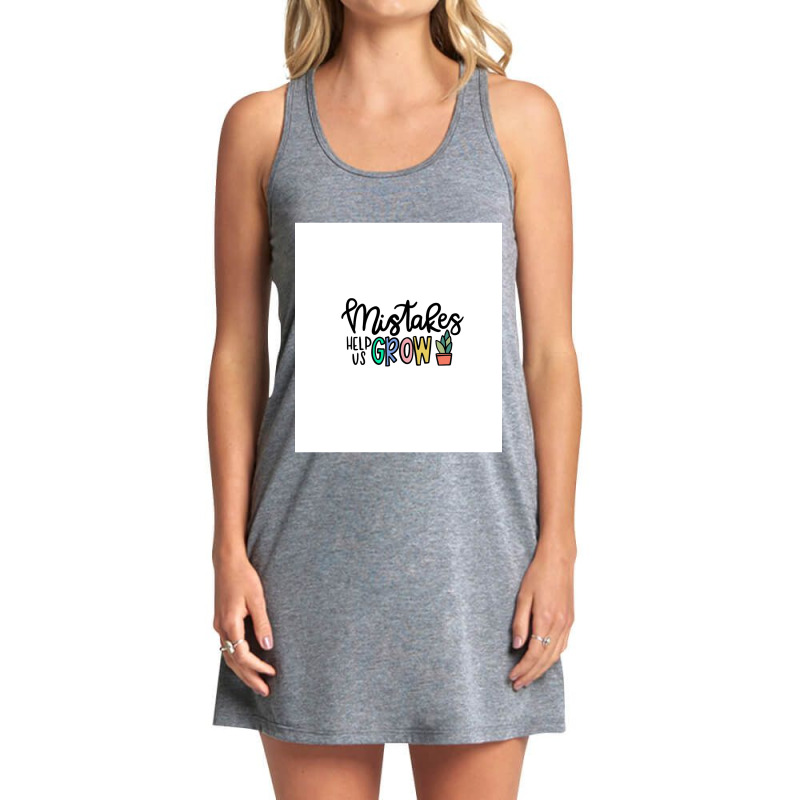 Mistakes Help Us Grow  Sleeveless Top Tank Dress by AlejandroArtist | Artistshot