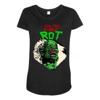 Return Of The Living Dead -  I Can Feel Myself Rot Maternity Scoop Neck T-shirt | Artistshot