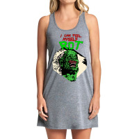 Return Of The Living Dead -  I Can Feel Myself Rot Tank Dress | Artistshot