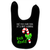 It's Not Gonna Lick Itself T Shirt Hilarious Sexual Humor Baby Bibs | Artistshot