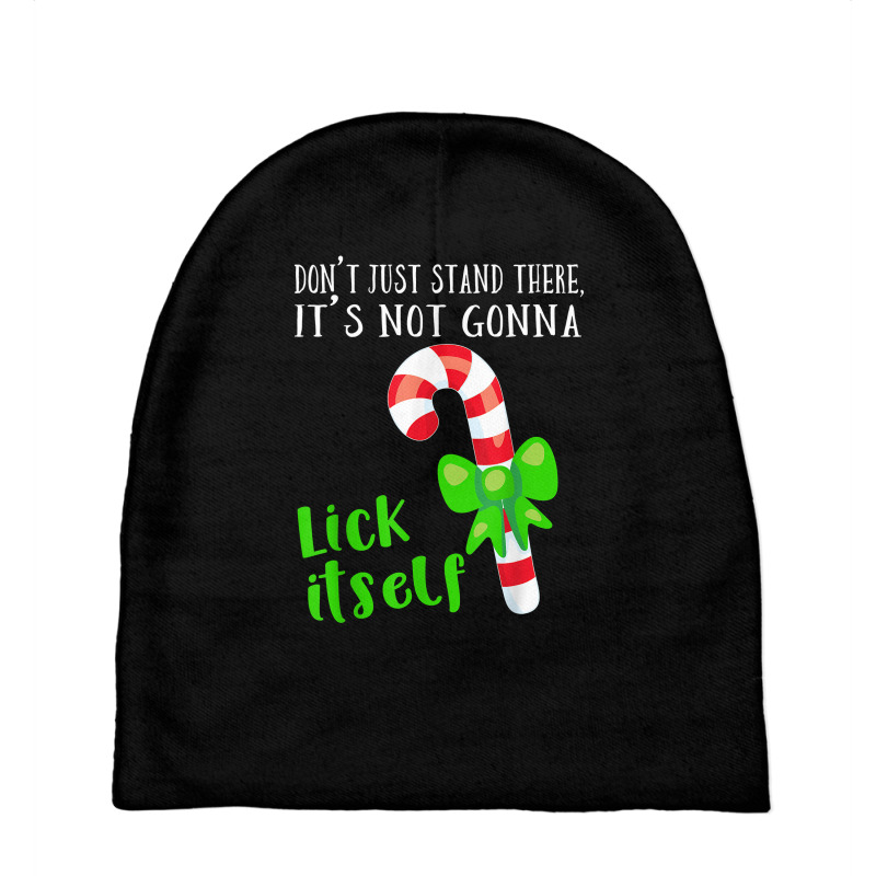 It's Not Gonna Lick Itself T Shirt Hilarious Sexual Humor Baby Beanies by gehnhe | Artistshot