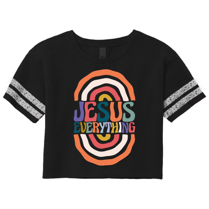 Trending Jesus Everything Scorecard Crop Tee by brumfieldportillo7vlpq8 | Artistshot