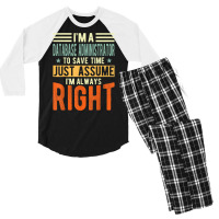 Database Administrator Design  I´m Always Right  Database T Shirt Men's 3/4 Sleeve Pajama Set | Artistshot